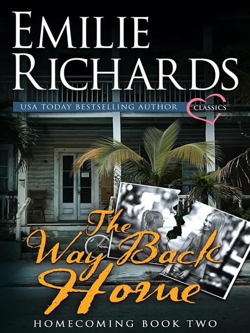 Title details for The Way Back Home by Emilie Richards - Available
